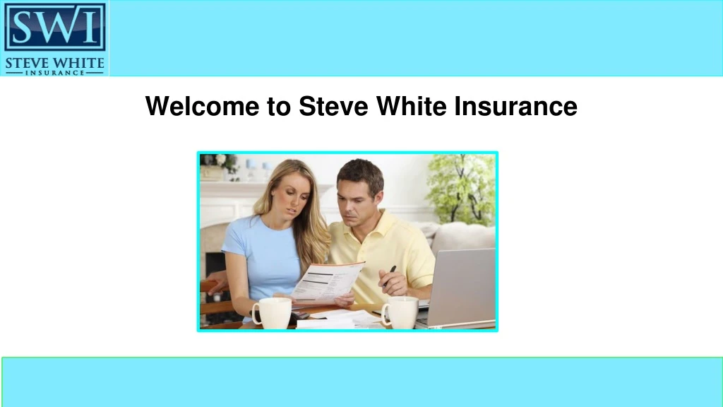 welcome to steve white insurance