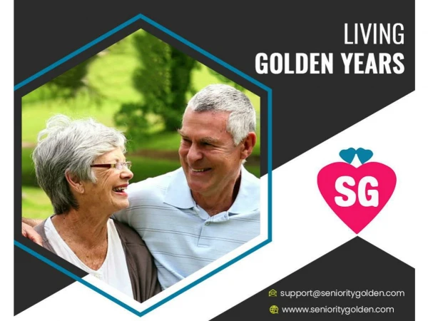 Living Golden years! | How does it matter? | Know-how from Seniority Golden!