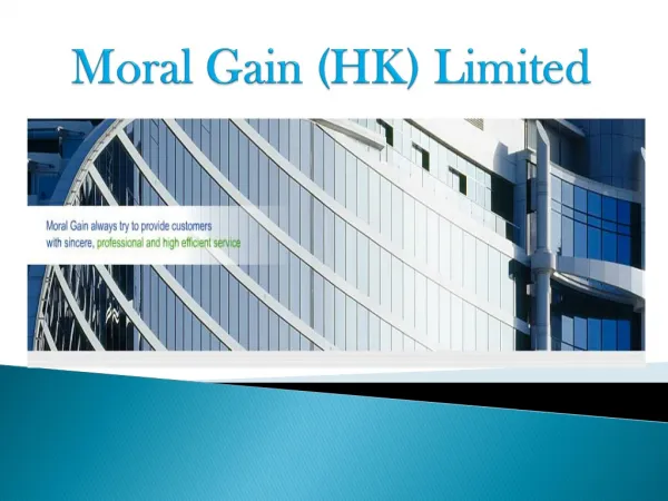 Moral Gain (HK) Limited