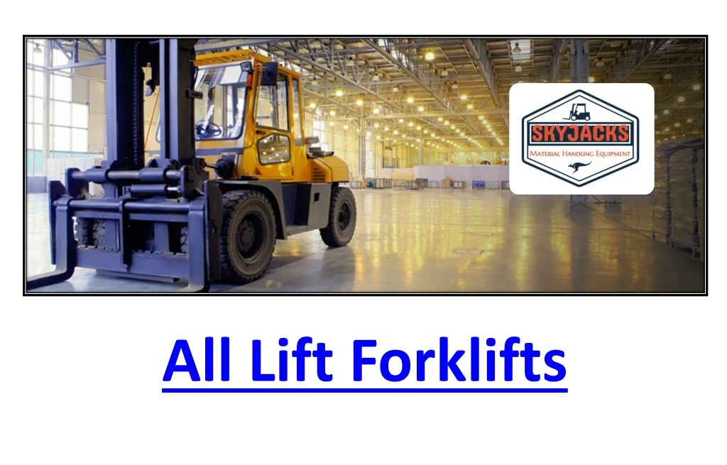 all lift forklifts