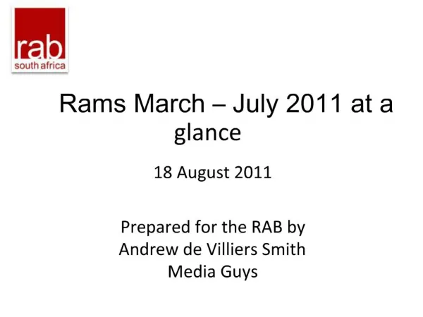 Rams March July 2011 at a glance