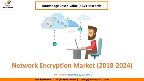 Network encryption Market to reach a market size of $4.7 billion by 2024- KBV Research