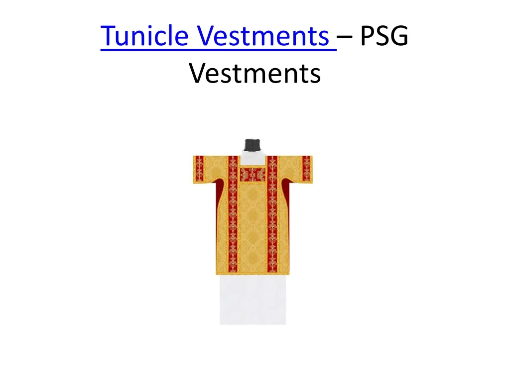 tunicle vestments psg vestments