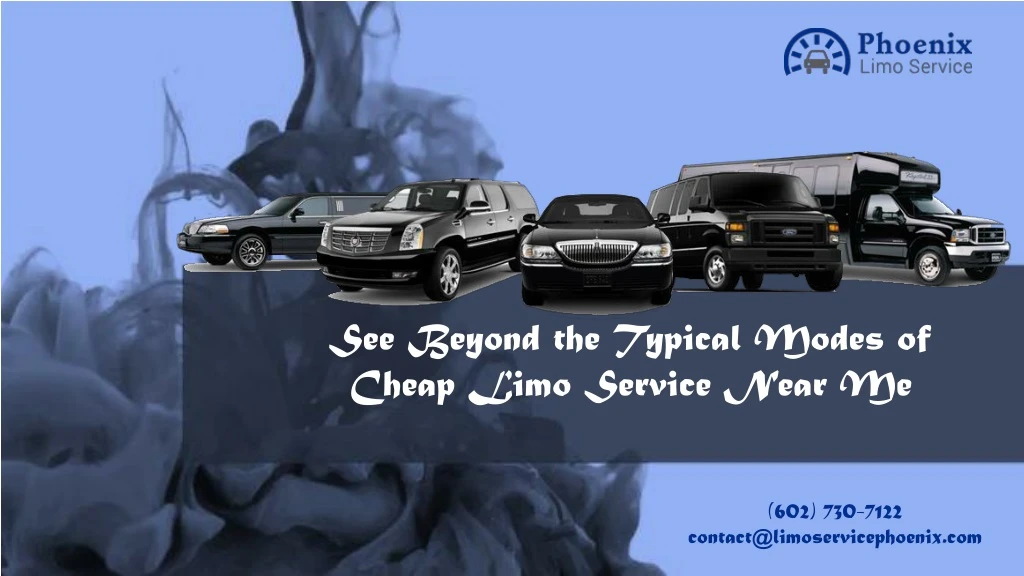 see beyond the typical modes of cheap limo