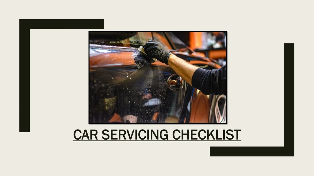 car servicing checklist