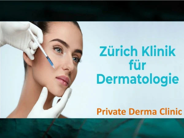 Dermatologie Klinik Zürich