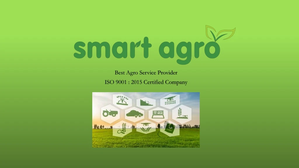 best agro service provider iso 9001 2015 certified company