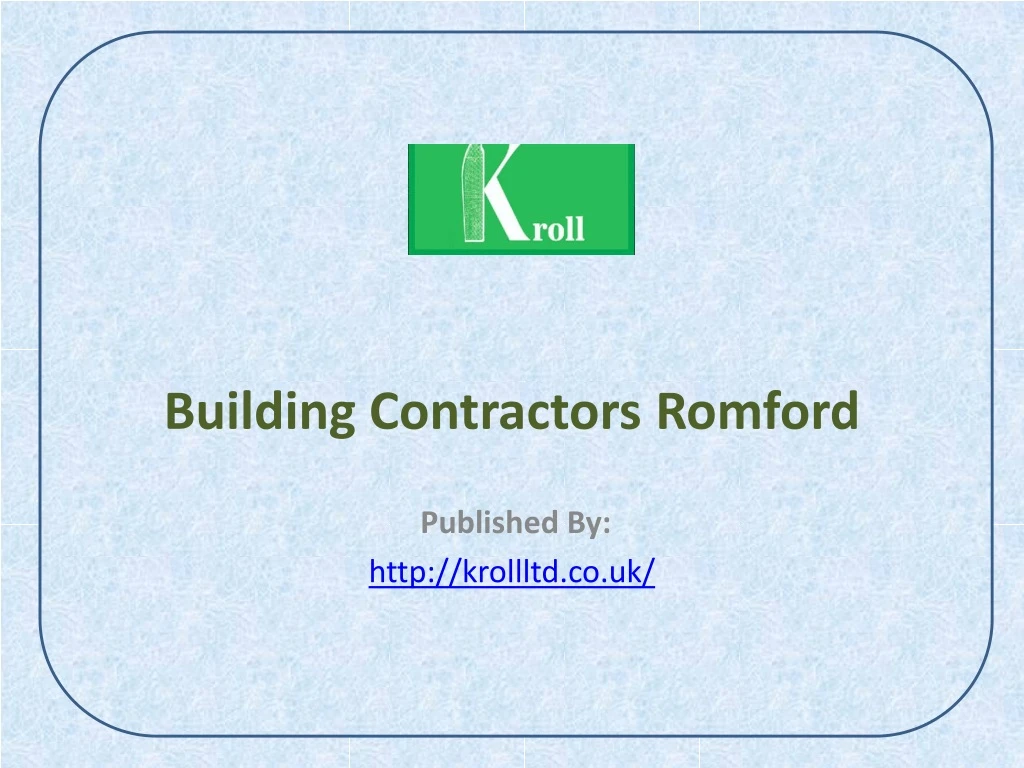 building contractors romford published by http krollltd co uk