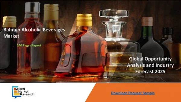 Bahrain Alcoholic Beverages Market Growth By 2025