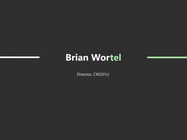 Brian T. Wortel - Worked at CM201U as a Special Education Coordinator