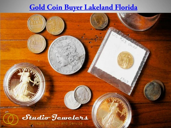 We Buy Rare Coins, Gold & Silver Collection Lakeland Florida