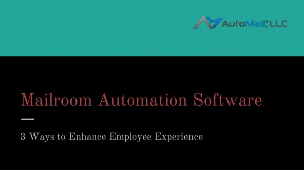 Mailroom automation software - 3 ways