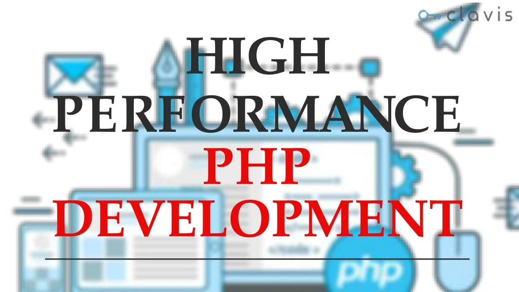 high p e r f o r m an c e php development
