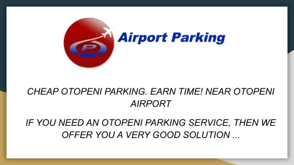 Airport Parking in Otopeni