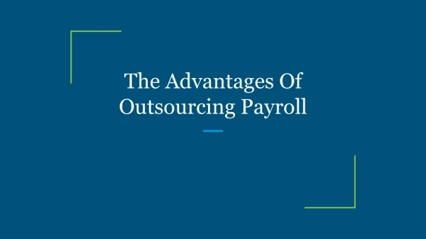 The Advantages Of Outsourcing Payroll