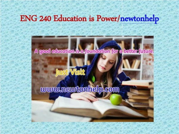 ENG 240 Education is Power/newtonhelp.com