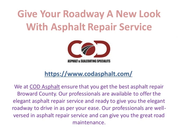 Give Your Roadway A New Look With Asphalt Repair Service