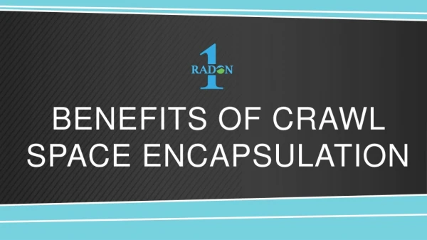 Crawl Space Encapsulation and Its Benefits