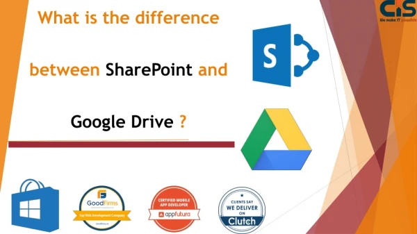 What is the difference between SharePoint and Google Drive?