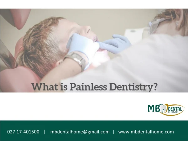 What is Painless Dentistry?