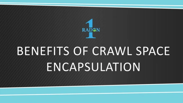 Reasons to Encapsulate Your Crawl Space