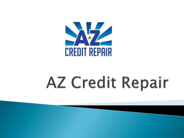 Signs That Tell If You Need to Repair Your Credit in Gilbert AZ