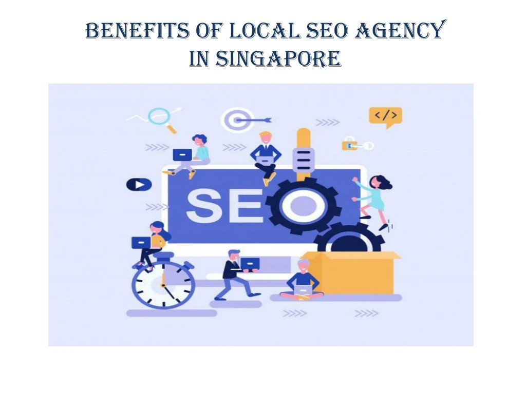 benefits of local seo agency in singapore