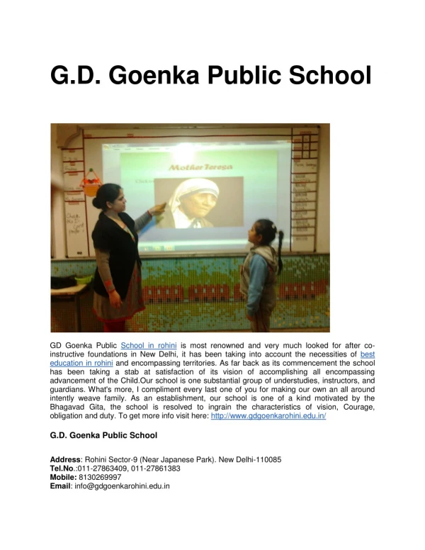 Offering an abundance of well-organized in this GD Goenka Public School in rohini and co-curricular projects planned at