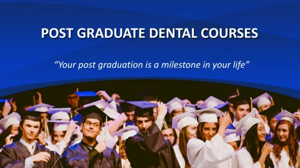 Postgraduate Dental Courses