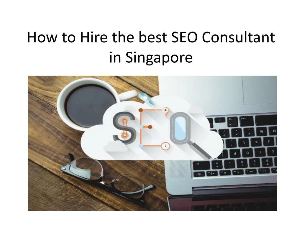 how to hire the best seo consultant in singapore
