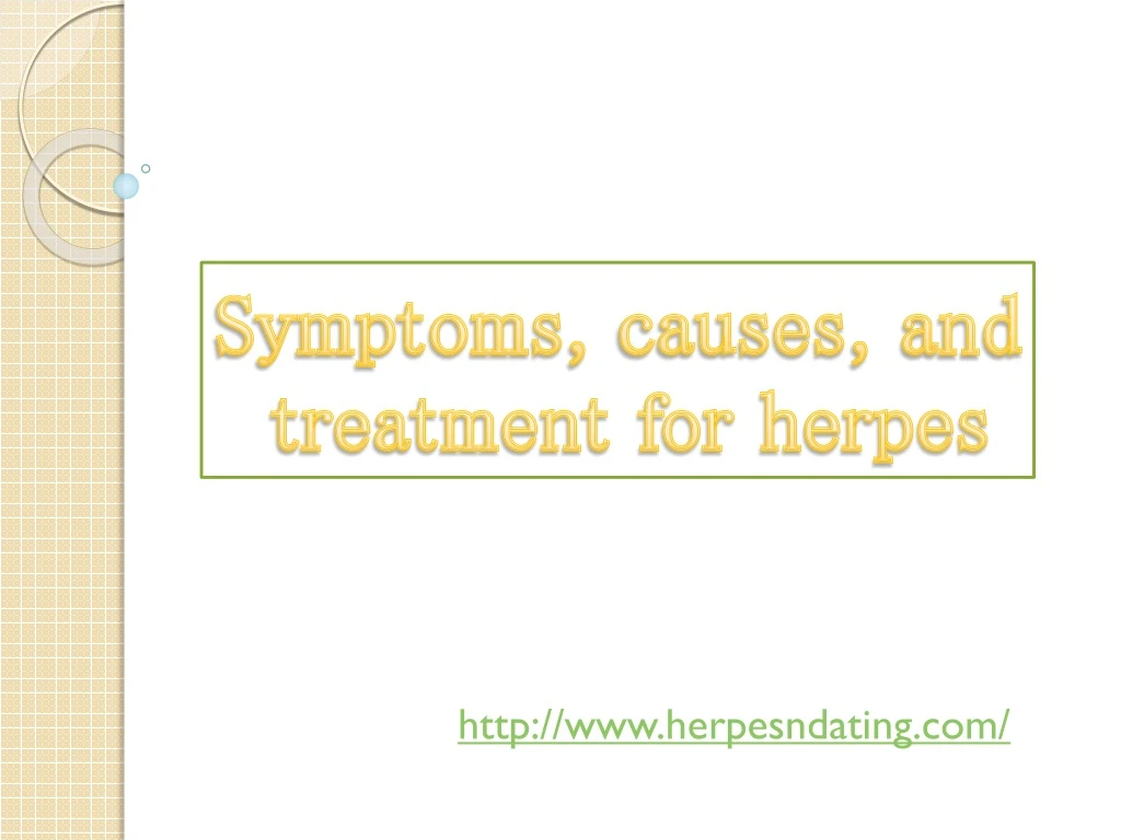symptoms causes and treatment for herpes