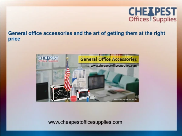 General office accessories and the art of getting them From Right Place
