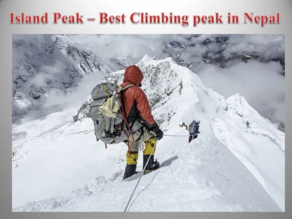 Island Peak – Best Climbing peak in Nepal