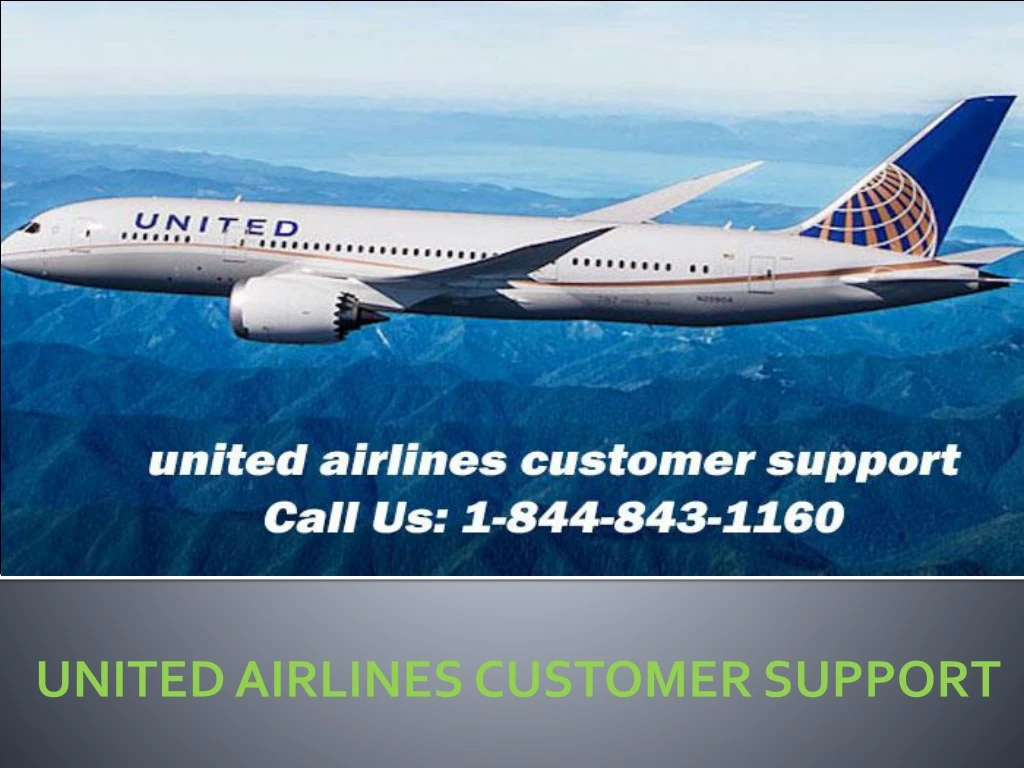 PPT - United Airlines Customer Service for International Air Travelers ...