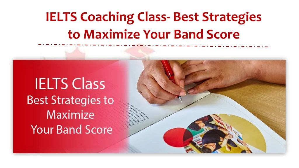 ielts coaching class best strategies to maximize
