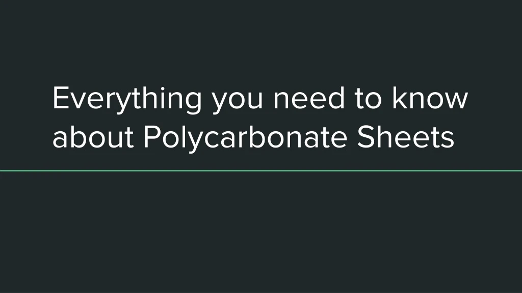 everything you need to know about polycarbonate sheets