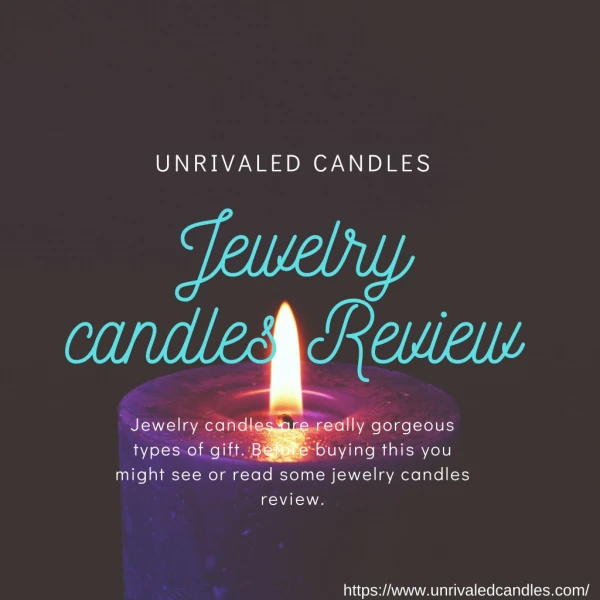 Jewelry Candles Review