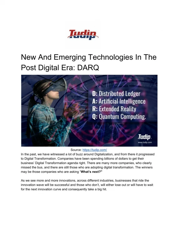 New And Emerging Technologies In The Post Digital Era: DARQ
