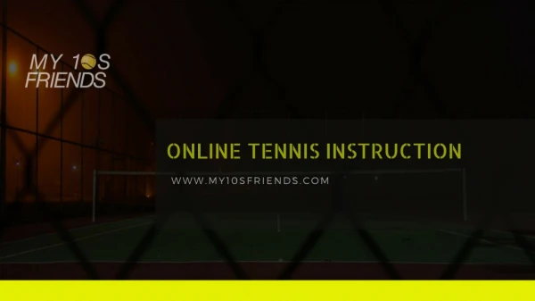 Online Tennis Instruction | My10sfriends