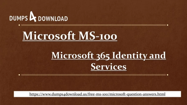 Pass Microsoft MS-100 Exam In First Attempt With 2019 Valid MS-100 Exam Q&A Offered By Dumps4Download.us