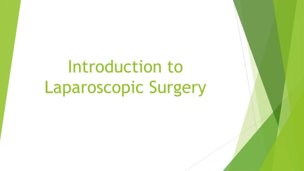 Introduction to Laparoscopic Surgery
