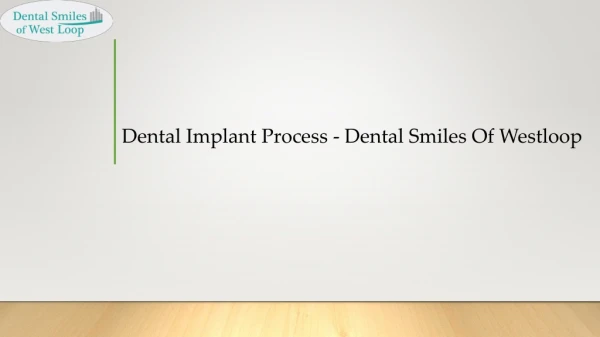 Dental Implant Process - Dental Smiles Of Westloop