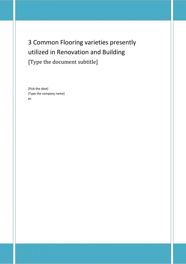 Common Flooring varieties presently utilized in Renovation and Building