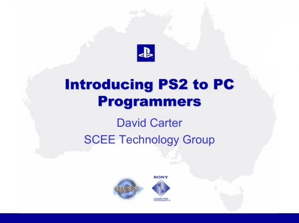 Introducing PS2 to PC ProgrammersProgrammers
