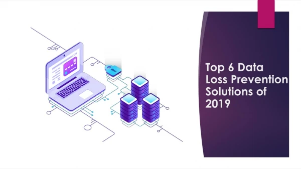 Top 6 Data Loss Prevention Software of 2019