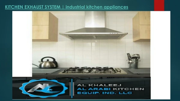 Kitchen exhaust system industrial kitchen appliances