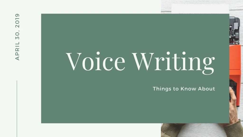 PPT Voice Writing: Things to know about PowerPoint Presentation free