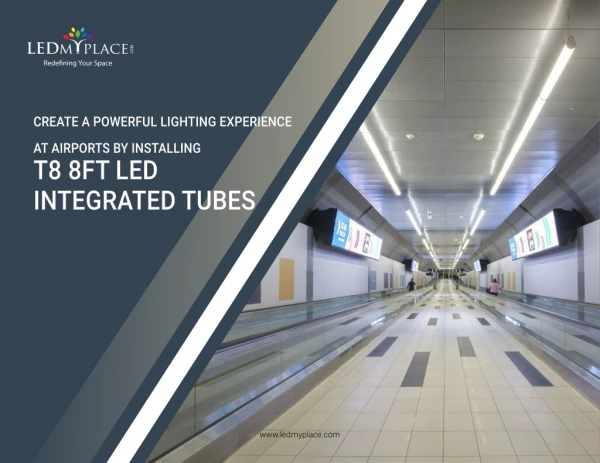 Use 8ft Integrated Tubes For powerful lighting Experience - LEDMyplace