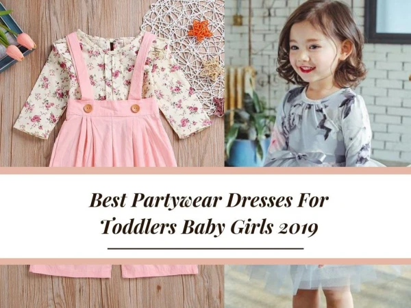 Best Party wear Dresses for Toddlers Baby Girls 2019