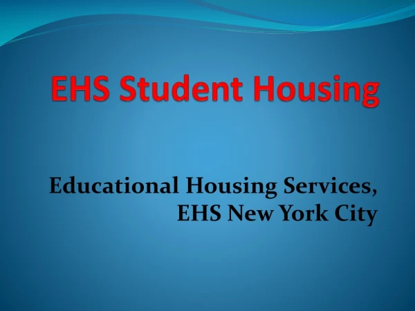 EHS Student Housing, EHS New York City, EHS NYC